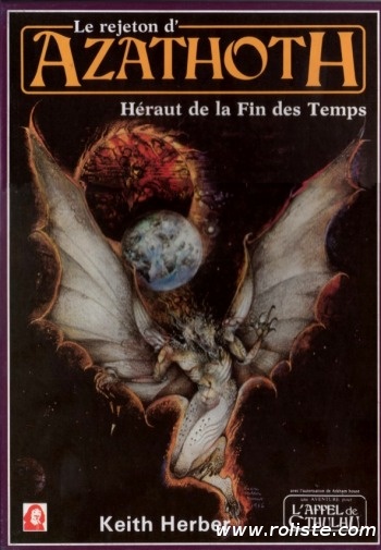 L'Appel de Cthulhu : Le Rejeton d'Azathoth : Hérault de la fin des temps | Herber, Keith. Auteur